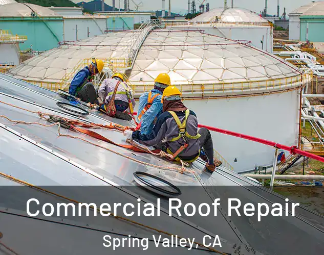  Commercial Roof Repair Spring Valley, CA
