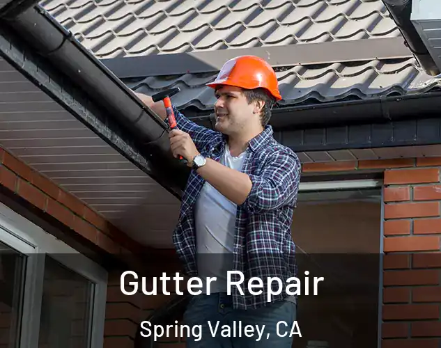  Gutter Repair Spring Valley, CA