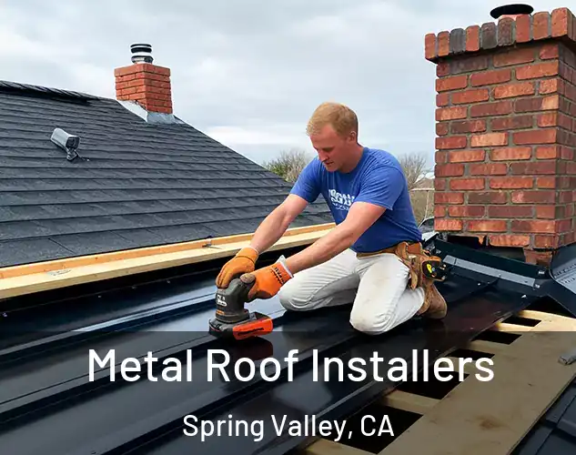  Metal Roof Installers Spring Valley, CA