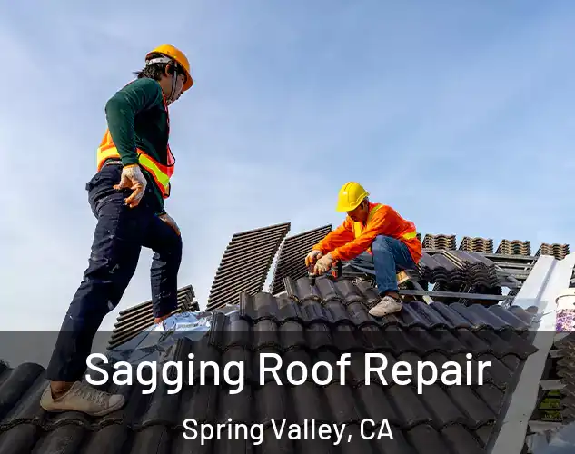  Sagging Roof Repair Spring Valley, CA